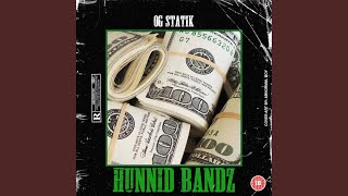 Watch Og Statik Hunnid Bandz video