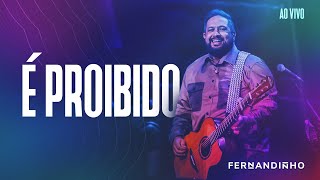 Fernandinho Feat. Kennto | É Proibido [Álbum Santo - Ao Vivo]
