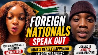 Foreign Nationals are Speaking Out 🇿🇦