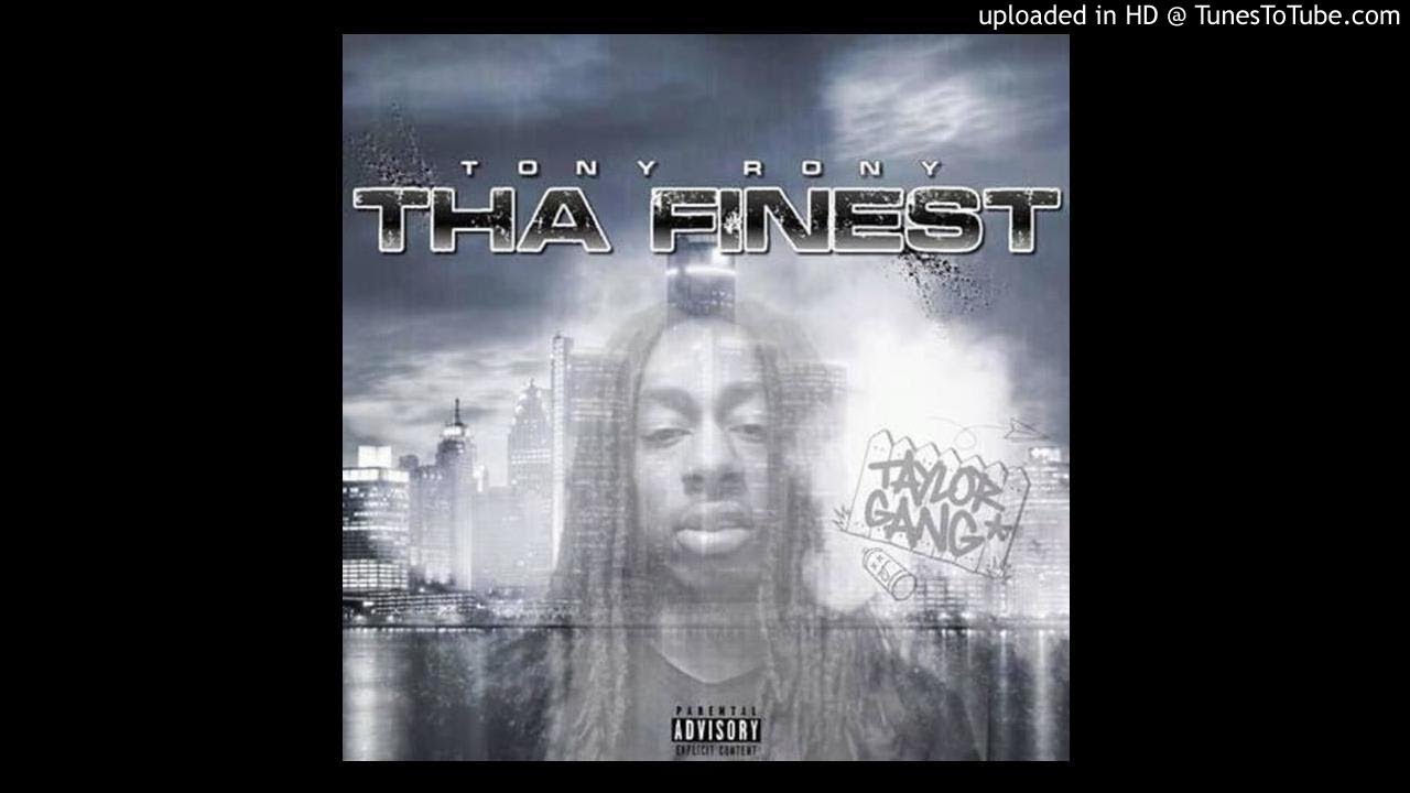 Tony Rony Tony Rony - Tha Finest - YouTube