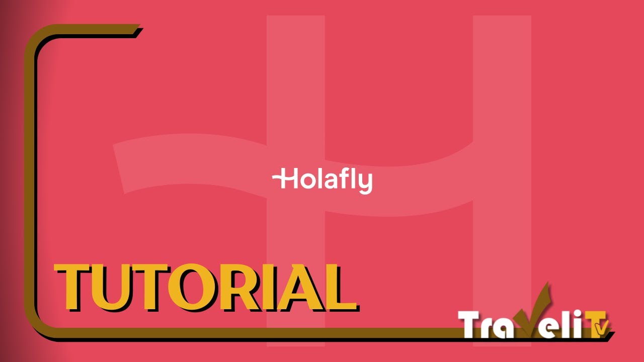 HolaFly Tutorial - Travelit TV - YouTube