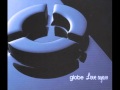 globe - Nothing ever makes me happy