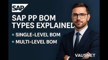 SAP PP BOM Types Explained | Single-Level vs Multi-Level Bill of Materials | SAP