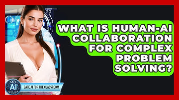 What Is human-AI Collaboration For Complex Problem Solving? - Safe AI for The Classroom
