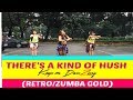 THERE'S A KIND OF HUSH |THE CARPENTERS | RETRO | ZUMBA GOLD | KEEP ON DANZING