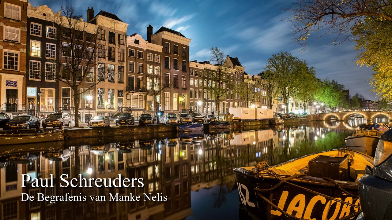 Paul Schreuders - De Begrafenis van Manke Nelis - YouTube