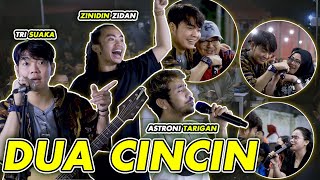 DUA CINCIN - HELLO (COVER) ZIDAN,TRI SUAKA, ASTRONI