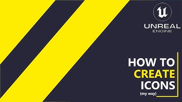 Creating Icons in Unreal Engine