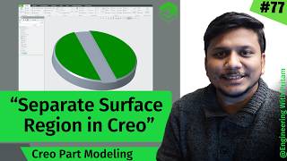 Seperate Surface Regions for Independent Editing in PTC Creo | #77