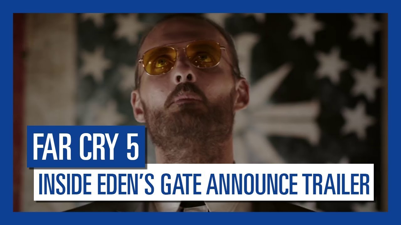 Far Cry 5 - Inside Eden’s Gate Short Film Announcement Trailer - YouTube
