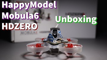 HAPPYMODEL MOBULA6 HDZERO Unboxing and Flight Sample