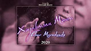 Herkesin Aradığı Şarkı (Elnur Muradzade - Xeyalimsan Menim)  ( 2020 ) Resimi