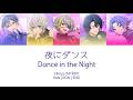 「 18TRIP 」Yoru ni Dansu / Dance in the Night (夜にダンス) - L4mps [KAN/ROM/ENG]