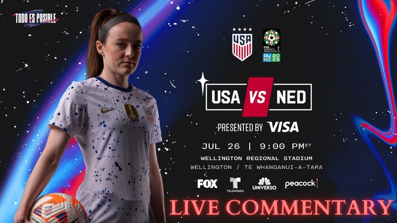 USWNT vs NETHERLANDS ○ FIFA 2023 WOMENS WORLD CUP ○ LIVE WATCHALONG AND COMMENTARY ○ 7/26/2023