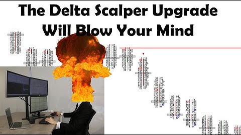 Orderflows Delta Scalper Upgrade That Will Blow Your Mind