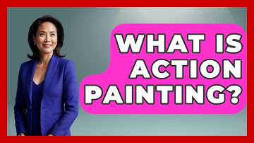 What Is Action Painting? - Artists Behind the Art
