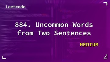 884. Uncommon Words from Two Sentences | Easy | Leetcode 884
