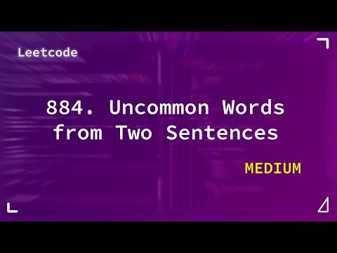 884. Uncommon Words from Two Sentences | Easy | Leetcode 884