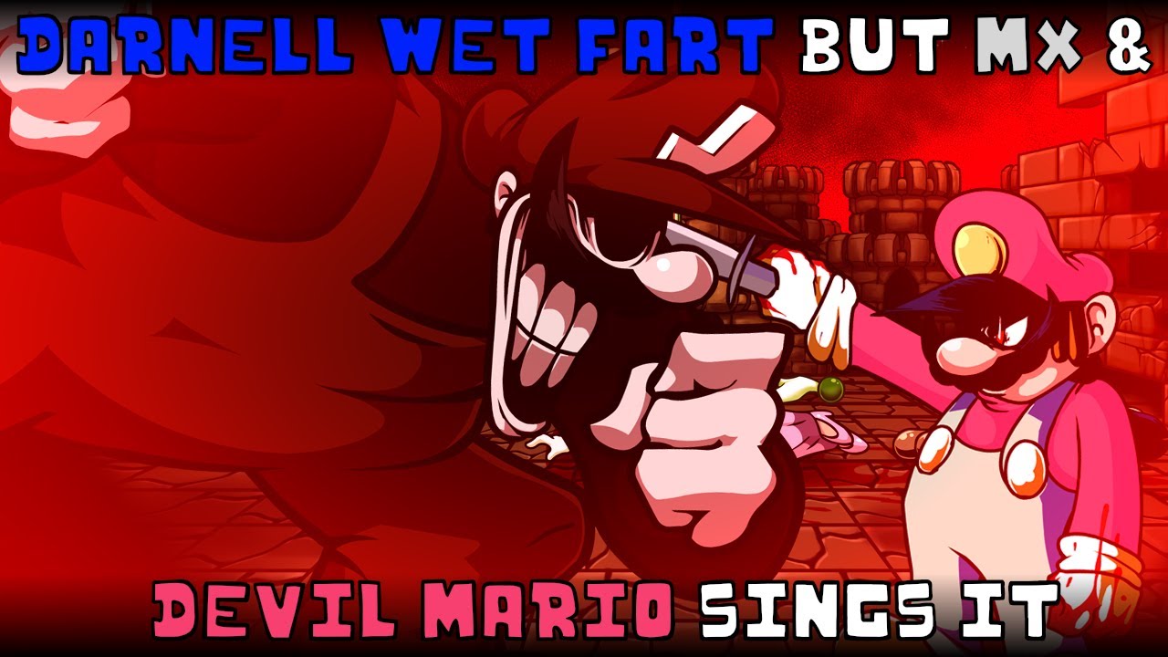 Darnell Wet Fart but MX & Devil Mario sings it | FNF: Hit Single Real cover