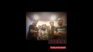 Band - Tirai - Kenangan Bersamamu(Lyriks)
