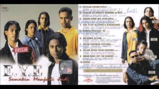 E.Y.E - Bukan Benci Tapi Tak Sanggup (Audio Cover Album)