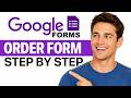 How To Make/Create An Order Form In Google Forms | Step By Step Guide