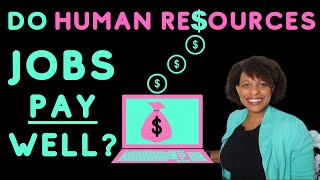 Do HR Jobs Pay Well? by HRGirl411 13,840 views 3 years ago 8 minutes, 47 seconds