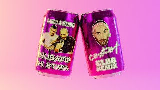 SANDO & MANDO - HUBAVO MI STAVA (COZTOF Club Remix)