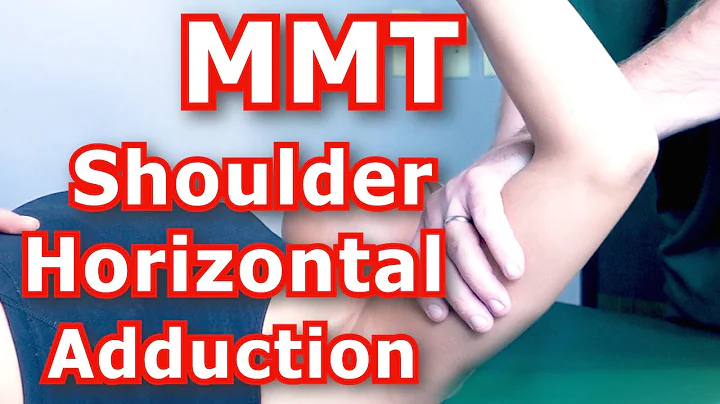 Manual Muscle Testing (MMT) - Shoulder Horizontal Adduction