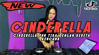 Video thumbnail of "DJ CINDERELLA REMIX BREAKBEAT VIRAL TIKTOK 2024 !! DJ CINDERELLA PUN TIBA DENGAN KERETA KENCANA"
