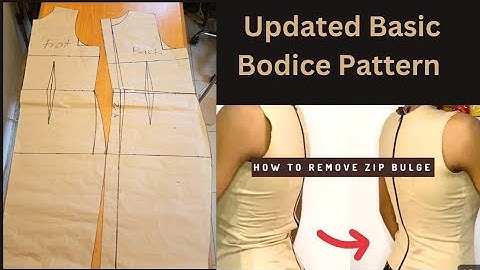 Updated Basic Bodice Pattern/ And the right way to eliminate zipper bulge completely