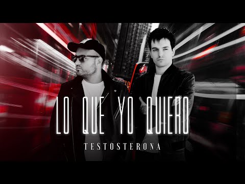 TE100STERONA - Lo que yo quiero