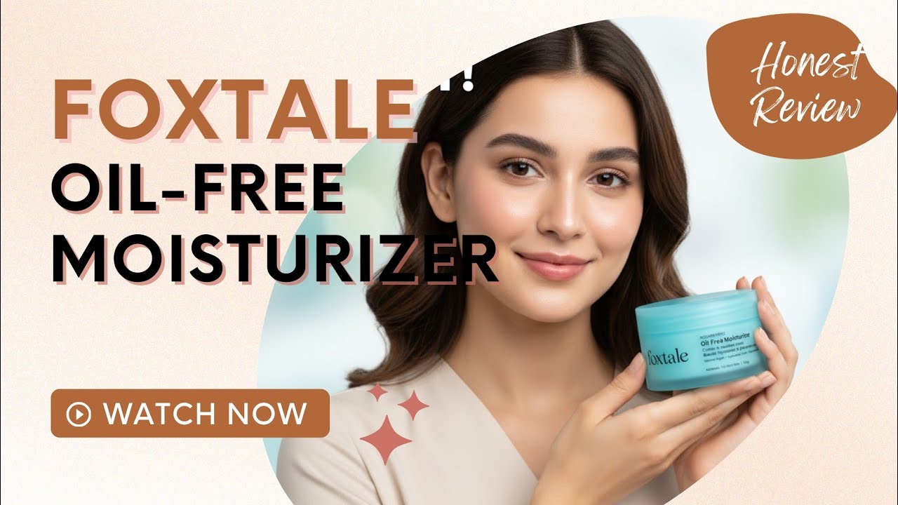 “Real Talk: Is Foxtale’s Oil-Free Moisturizer Worth Your Money?” 😱