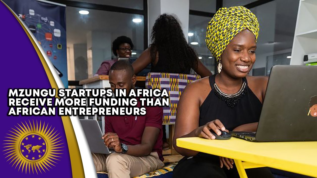 ⁣Investors Fund Mzungu Startups In Africa Overlooking African Entrepreneurs