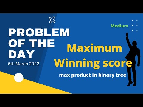 Maximum Winning score | Problem of the Day | 5th March | Let's practice | gfg | Code India Code