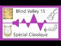 Blind test Spécial musique Classique - Blind Valley 15