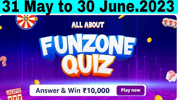 Amazon All about Funzone Quiz Answers Today | Amazon Quiz Today | 31 May 2023