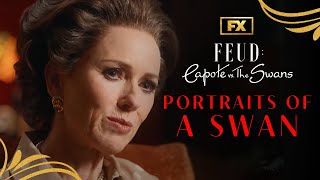 Portraits of a Swan: The Center of Everything | FEUD: Capote Vs. The Swans | FX