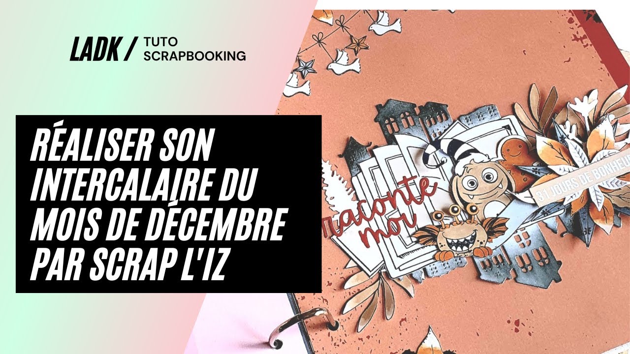 Tuto Scrapbooking  Réaliser son intercalaire du mois de Décembre par Scrap  L'iz ! 