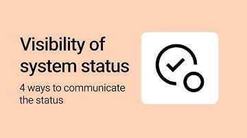Visibility of system status in UI design