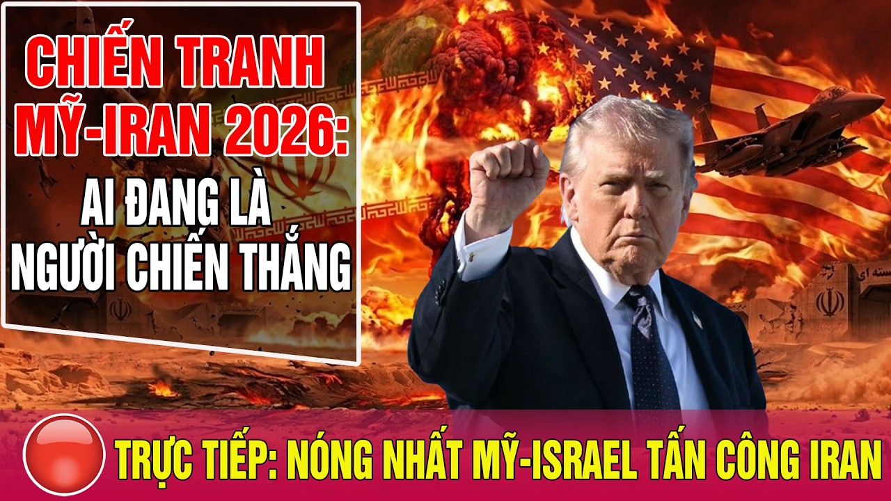 🔴TRỰC TIẾP Bình luận chiến tranh MỸ – IRAN 2026: Ai đang là người chiến thắng? Thế giới 24h