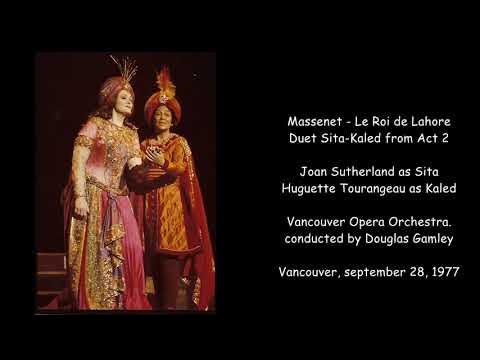 Massenet - Roi de Lahore Act 2 duet and aria of Kaled sung by Joan ...