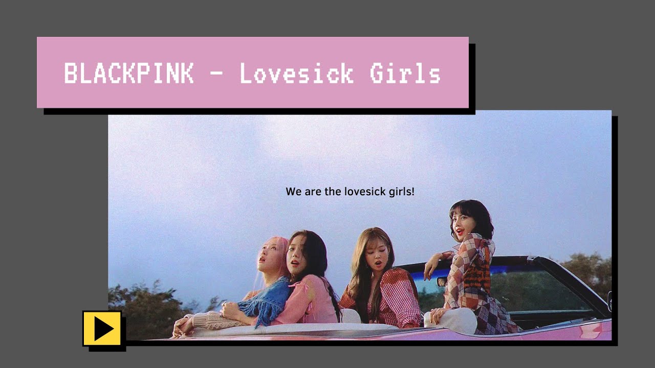 Blackpink Lovesick Girls 中英韓歌詞lyrics Youtube Blackpink Lovesick Girls 中英韓歌詞lyrics Youtube