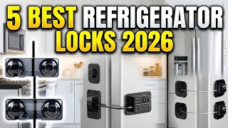 5 Best Refrigerator Locks 2026: Childproof & Heavy Duty Security Guide 🔒