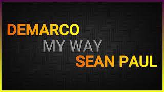 Demarco, Sean Paul - My Way