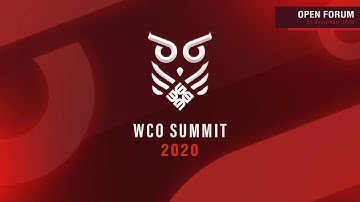 WCO Summit 2020: Open Forum Video Clip