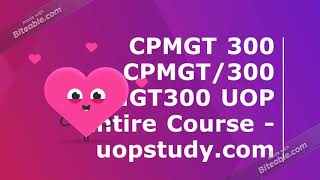CPMGT 300 CPMGT/300 CPMGT300 UOP Entire Course - uopstudy.com