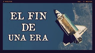 FIN DEL TRANSBORDADOR ESPACIAL | ¿Por qué se canceló y qué significó para la exploración espacial?