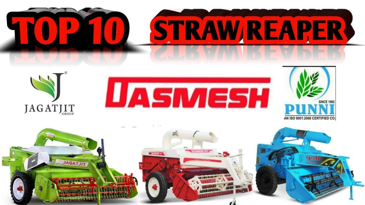 Top 10 straw reapers