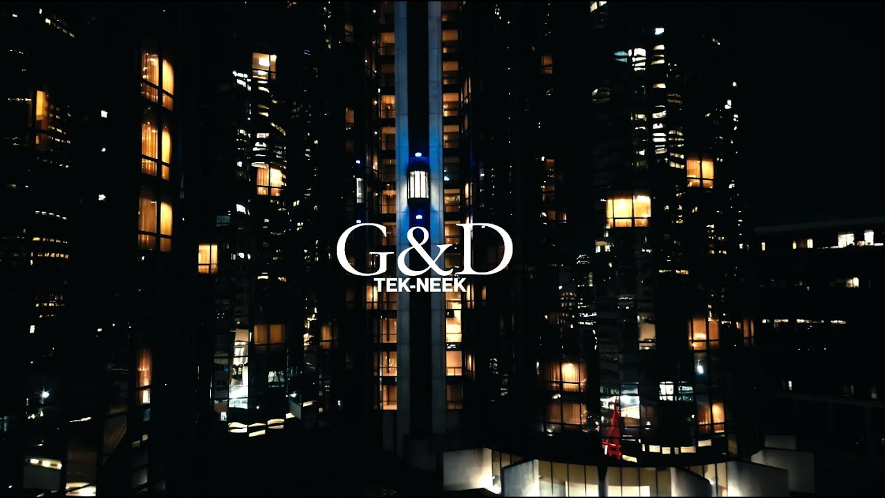 "g&d" Tek-Neek (Official Video)